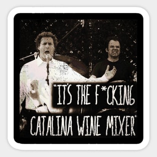 ITS THE F*CKING Catalina Wine Mixer Sticker